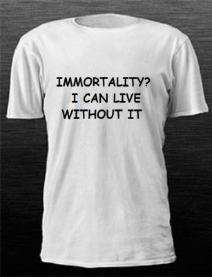 Immortality t-shirt